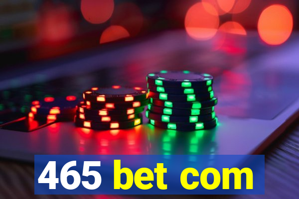 465 bet com